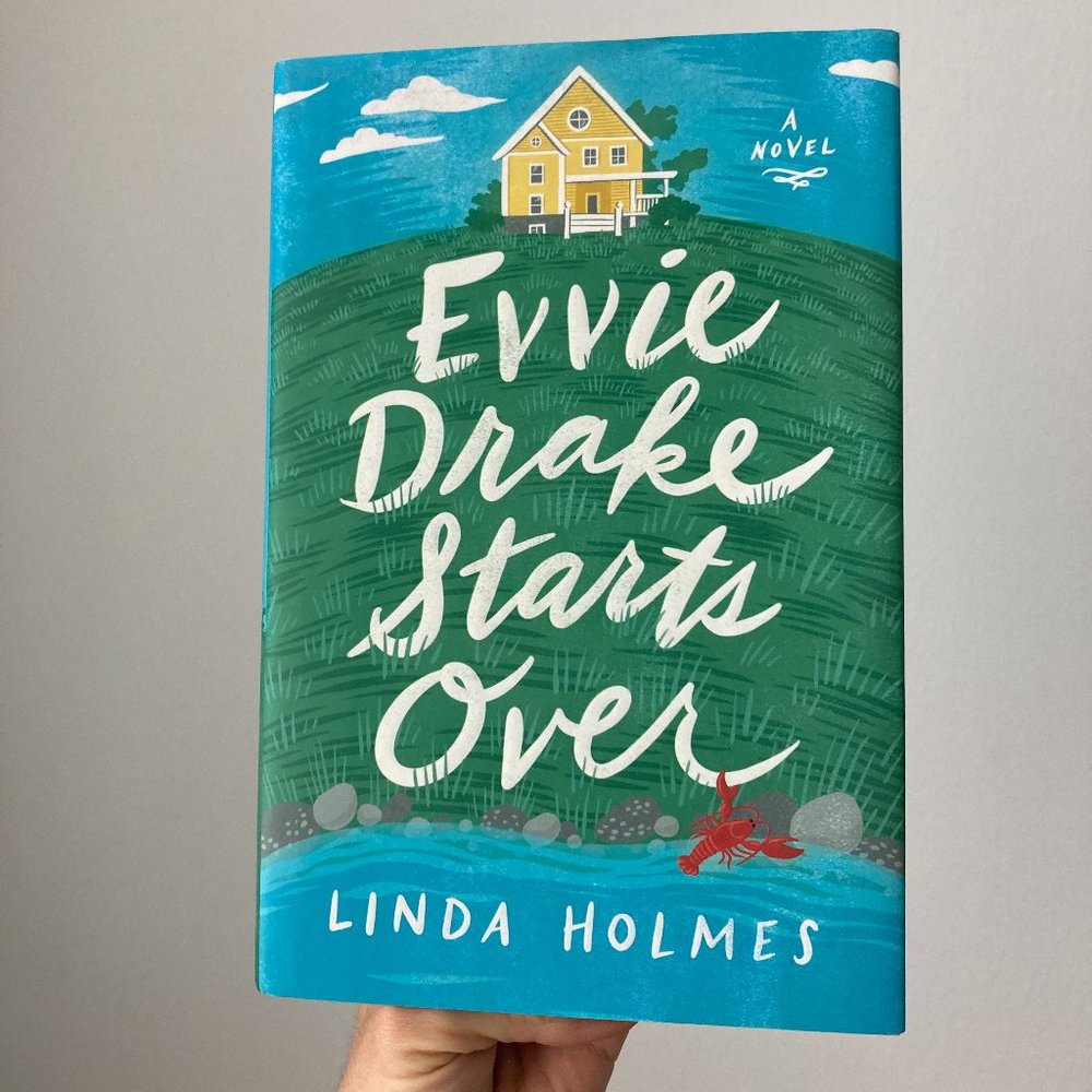 Evvie Drake Starts Over : A Novel by Linda Holmes (2019, Hardcover)- NEW